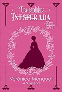 una candidata inesperada inesperada 3 de veronica mengual 6187a1f93276f - Una candidata inesperada (Inesperada 3) de Veronica Mengual - Descarga libros gratis en PDF, EPUB o Mobi