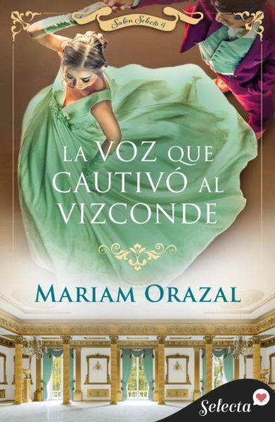 LA VOZ QUE CAUTIVÓ AL VIZCONDE (SALÓN SELECTO 4) - Descarga libros gratis en PDF, EPUB o Mobi la voz que cautivo al vizconde salon selecto 4 61c421f980454 - LA VOZ QUE CAUTIVÓ AL VIZCONDE (SALÓN SELECTO 4) - Descarga libros gratis en PDF, EPUB o Mobi