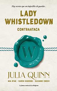 Lady Whistledown contraataca de Julia Quinn, Karen Hawkins, Mia Ryan y Suzanne Enoch
