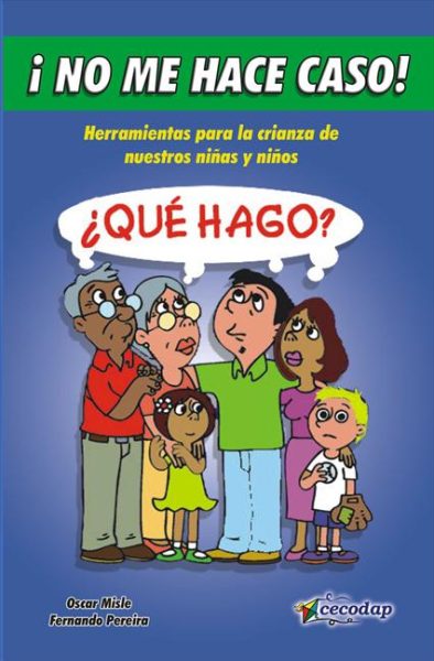 PORTADA LIBRO SPB0272649 MAX - Descargar No me hace caso: ¿Qué hago? - Óscar Misle (EPUB, PDF y MOBI) - Descarga libros gratis en PDF, EPUB o Mobi