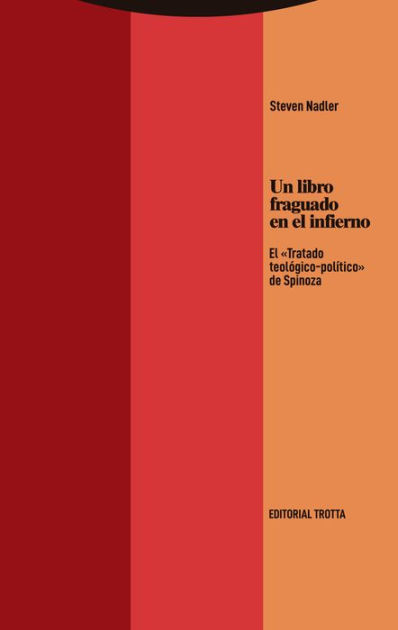 un libro fraguado en el infierno el tratado teologico politico de spinoza 6213748c73026 - Un libro fraguado en el infierno: El «Tratado teológico-político» de Spinoza - Descarga libros gratis en PDF, EPUB o Mobi