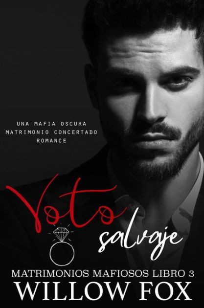 voto salvaje matrimonios de la mafia 3 61ff055c5e7f4 - Voto Salvaje (Matrimonios de la Mafia, #3) - Descarga libros gratis en PDF, EPUB o Mobi