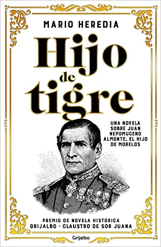 Descargar Hijo de tigre: Una novela sobre Juan Nepomuceno Almonte, el hijo de Morelos - Mario Heredia (EPUB, PDF y MOBI) - Descarga libros gratis en PDF, EPUB o Mobi descargar hijo de tigre una novela sobre juan nepomuceno almonte el hijo de morelos mario heredia epub pdf y mobi 622d6c2db7830 - Descargar Hijo de tigre: Una novela sobre Juan Nepomuceno Almonte, el hijo de Morelos - Mario Heredia (EPUB, PDF y MOBI) - Descarga libros gratis en PDF, EPUB o Mobi