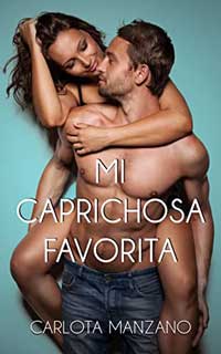 Mi caprichosa favorita de Carlota Manzano