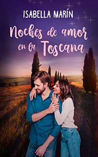 Noches de amor en la Toscana de Isabella Marín