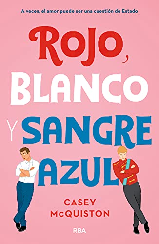 rojo blanco y sangre azul 622eb39911094 - Rojo, Blanco y Sangre Azul - Descarga libros gratis en PDF, EPUB o Mobi
