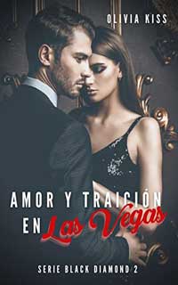 Amor y traición en Las Vegas de Olivia Kiss