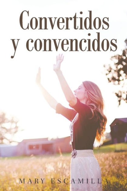 convertidos y convencidos 62c5c3ea7af06 - Convertidos Y Convencidos - Descarga libros gratis en PDF, EPUB o Mobi
