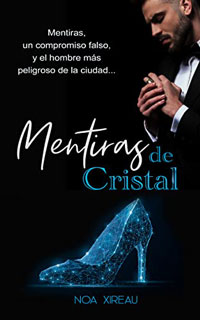 Mentiras de Cristal de Noa Xireau