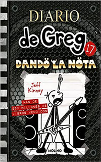Dando la nota (Diario de Greg 17) de Jeff Kinney