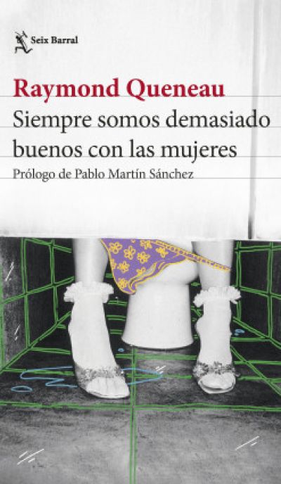 siempre somos demasiado buenos con las mujeresqueneau raymond 63c1be42b622d - SIEMPRE SOMOS DEMASIADO BUENOS CON LAS MUJERES QUENEAU, RAYMOND - Descarga libros gratis en PDF, EPUB o Mobi
