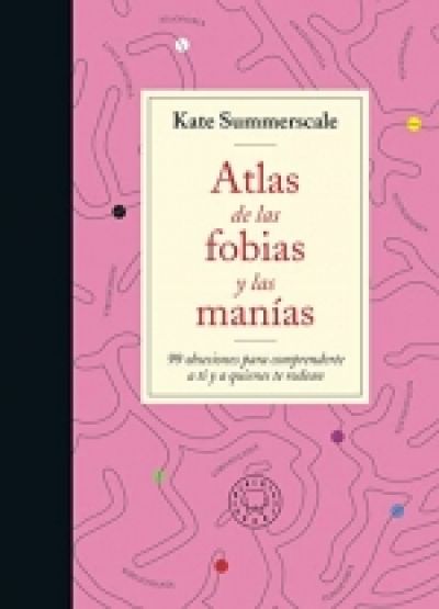 ATLAS DE LAS FOBIAS Y LAS MANÍAS. 99 obsesiones para comprenderte a ti y a quienes te rodean SUMMERSCALE, KATE - Descarga libros gratis en PDF, EPUB o Mobi atlas de las fobias y las manias 99 obsesiones para comprenderte a ti y a quienes te rodeansummerscale kate 63ed3fde393ca - ATLAS DE LAS FOBIAS Y LAS MANÍAS. 99 obsesiones para comprenderte a ti y a quienes te rodean SUMMERSCALE, KATE - Descarga libros gratis en PDF, EPUB o Mobi