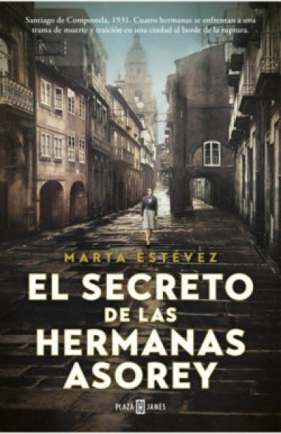 el secreto de las hermanas asoreyestevez marta 63f3d74224b84 - EL SECRETO DE LAS HERMANAS ASOREY ESTÉVEZ, MARTA - Descarga libros gratis en PDF, EPUB o Mobi