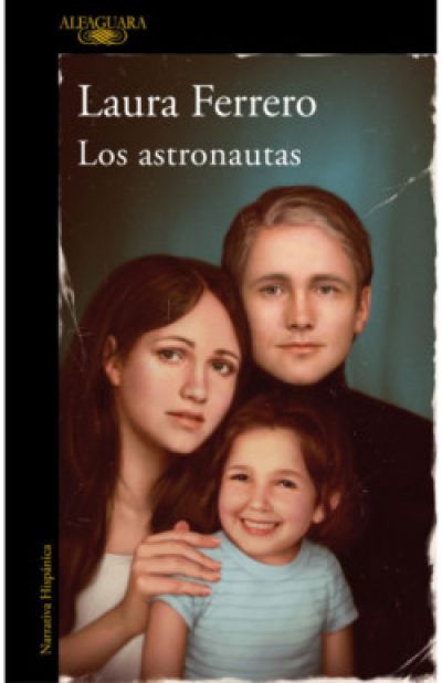 los astronautasferrero laura 63ea9cc46ac7c - LOS ASTRONAUTAS FERRERO, LAURA - Descarga libros gratis en PDF, EPUB o Mobi