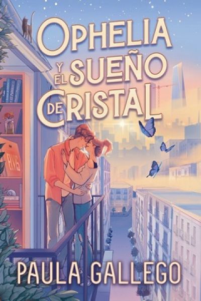 ophelia y el sueno de cristalgallego paula 63f3d7521e573 - OPHELIA Y EL SUEÑO DE CRISTAL GALLEGO, PAULA - Descarga libros gratis en PDF, EPUB o Mobi