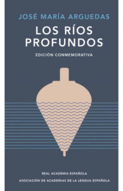 los rios profundosarguedas jose maria 64249ed16df4c - LOS RÍOS PROFUNDOS ARGUEDAS, JOSÉ MARÍA - Descarga libros gratis en PDF, EPUB o Mobi