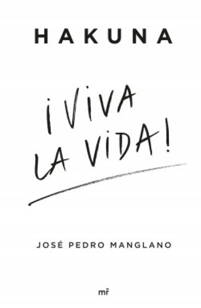 HAKUNA ¡Viva la vida! MANGLANO, JOSÉ PEDRO - Descarga libros gratis en PDF, EPUB o Mobi hakuna viva la vidamanglano jose pedro 643dabaee63f7 - HAKUNA ¡Viva la vida! MANGLANO, JOSÉ PEDRO - Descarga libros gratis en PDF, EPUB o Mobi