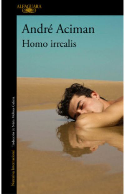 homo irrealisaciman andre 643470d435a68 - HOMO IRREALIS ACIMAN, ANDRÉ - Descarga libros gratis en PDF, EPUB o Mobi