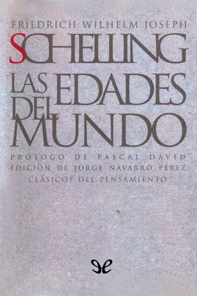 Las edades del mundo - Friedrich Schelling - Descarga libros gratis en PDF, EPUB o Mobi las edades del mundo friedrich schelling 66bfdb4dcbecb jpeg - Las edades del mundo - Friedrich Schelling - Descarga libros gratis en PDF, EPUB o Mobi