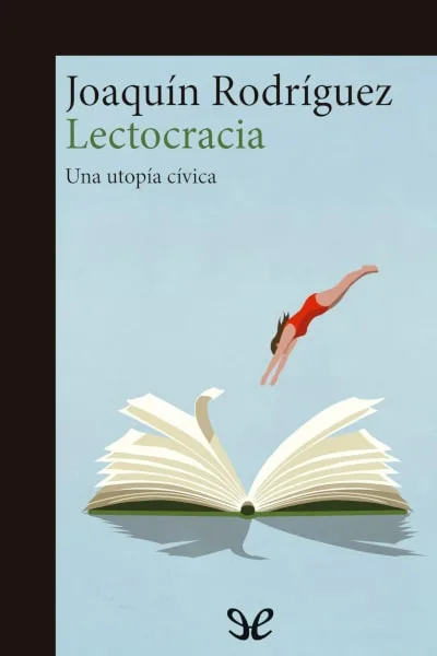 lectocracia joaquin rodriguez lopez 66c915f85beb4 jpeg - Lectocracia - Joaquín Rodríguez López - Descarga libros gratis en PDF, EPUB o Mobi