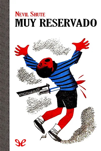 Muy reservado - Nevil Shute - Descarga libros gratis en PDF, EPUB o Mobi muy reservado nevil shute 66c12ce6d98db jpeg - Muy reservado - Nevil Shute - Descarga libros gratis en PDF, EPUB o Mobi