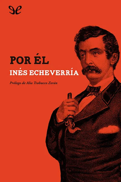 Por él - Inés Echeverría - Descarga libros gratis en PDF, EPUB o Mobi por el ines echeverria 66c27e6b4ee8d jpeg - Por él - Inés Echeverría - Descarga libros gratis en PDF, EPUB o Mobi