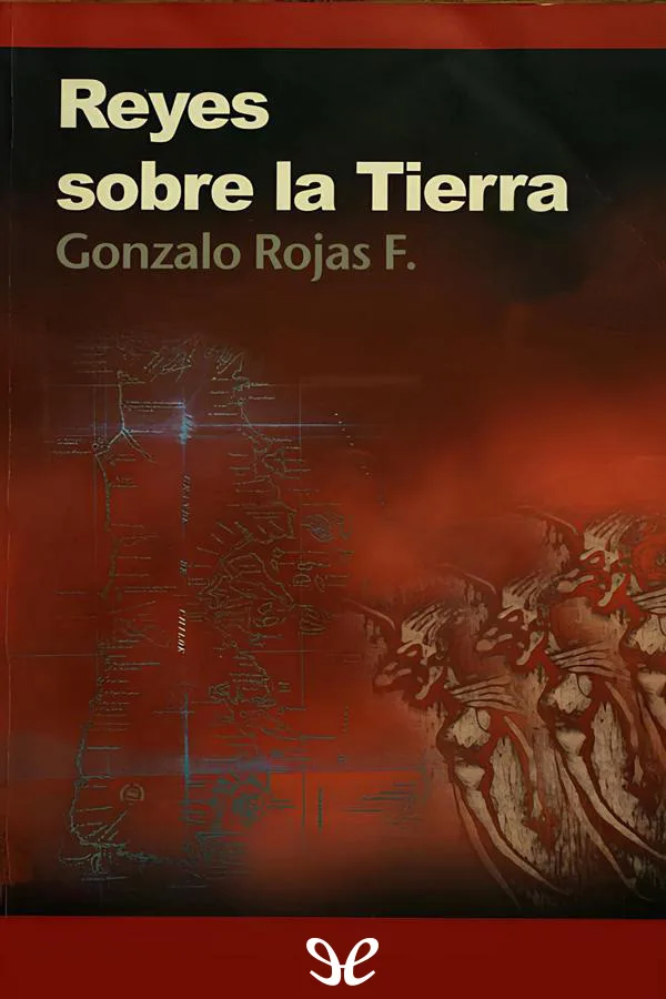 Reyes sobre la tierra - Gonzalo Rojas Flores - Descarga libros gratis en PDF, EPUB o Mobi reyes sobre la tierra gonzalo rojas flores 66cbb91d014d0 jpeg - Reyes sobre la tierra - Gonzalo Rojas Flores - Descarga libros gratis en PDF, EPUB o Mobi