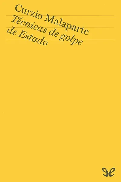 Técnicas de golpe de Estado - Curzio Malaparte - Descarga libros gratis en PDF, EPUB o Mobi tecnicas de golpe de estado curzio malaparte 66bfdb7f489d6 jpeg - Técnicas de golpe de Estado - Curzio Malaparte - Descarga libros gratis en PDF, EPUB o Mobi