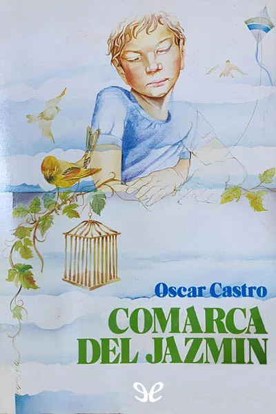 comarca del jazmin oscar castro 66d8e829e1d50 jpeg - Comarca del jazmín - Óscar Castro - Descarga libros gratis en PDF, EPUB o Mobi