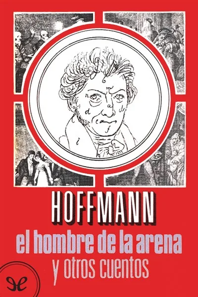 el hombre de la arena y otros cuentos e t a hoffmann 66e616df79a27 jpeg - El hombre de la arena y otros cuentos - E. T. A. Hoffmann - Descarga libros gratis en PDF, EPUB o Mobi