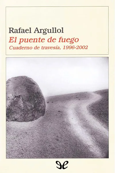 El puente de fuego - Rafael Argullol - Descarga libros gratis en PDF, EPUB o Mobi el puente de fuego rafael argullol 66d644df6e3f8 jpeg - El puente de fuego - Rafael Argullol - Descarga libros gratis en PDF, EPUB o Mobi
