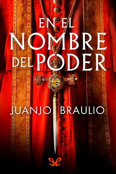 en el nombre del poder juanjo braulio 66eb5cb5a22d6 jpeg - En el nombre del poder - Juanjo Braulio - Descarga libros gratis en PDF, EPUB o Mobi