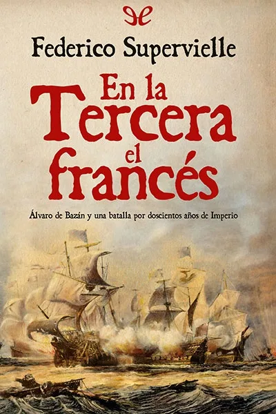 En la Tercera el francés - Federico Supervielle Bergés - Descarga libros gratis en PDF, EPUB o Mobi en la tercera el frances federico supervielle berges 66d8e804cc8e0 jpeg - En la Tercera el francés - Federico Supervielle Bergés - Descarga libros gratis en PDF, EPUB o Mobi