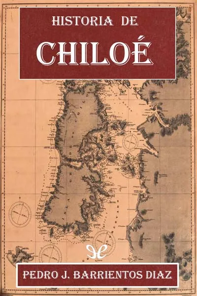 historia de chiloe pedro j barrientos diaz 66de2e040d7fe jpeg - Historia de Chiloé - Pedro J. Barrientos Díaz - Descarga libros gratis en PDF, EPUB o Mobi