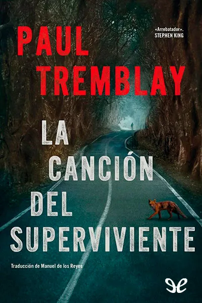 La canción del superviviente - Paul Tremblay - Descarga libros gratis en PDF, EPUB o Mobi la cancion del superviviente paul tremblay 66d4f348d798d jpeg - La canción del superviviente - Paul Tremblay - Descarga libros gratis en PDF, EPUB o Mobi
