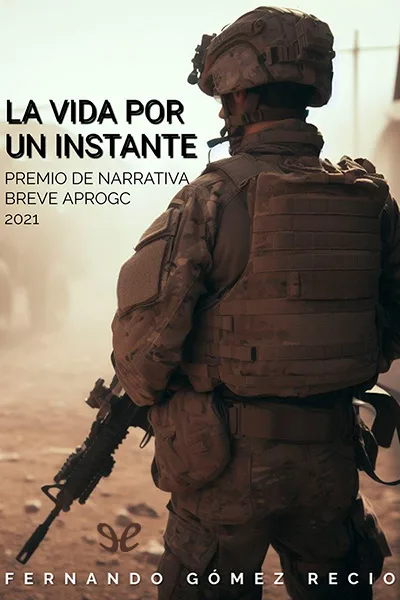 la vida por un instante fernando gomez recio 66f345b9ca6f7 jpeg - La vida por un instante - Fernando Gómez Recio - Descarga libros gratis en PDF, EPUB o Mobi