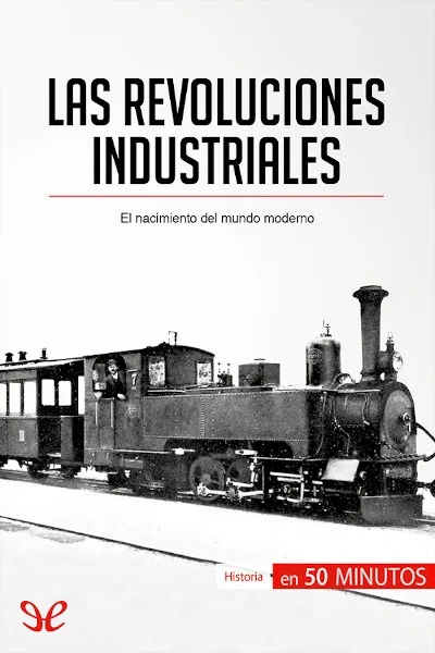 las revoluciones industriales jeremy rocteur 66d3a1ca966d4 jpeg - Las revoluciones industriales - Jérémy Rocteur - Descarga libros gratis en PDF, EPUB o Mobi