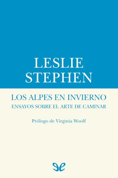 los alpes en invierno leslie stephen 66f0a2b3a2681 jpeg - Los Alpes en invierno - Leslie Stephen - Descarga libros gratis en PDF, EPUB o Mobi
