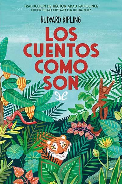 Los cuentos como son - Rudyard Kipling - Descarga libros gratis en PDF, EPUB o Mobi los cuentos como son rudyard kipling 66f345c650727 - Los cuentos como son - Rudyard Kipling - Descarga libros gratis en PDF, EPUB o Mobi