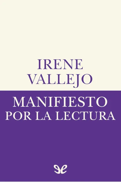Manifiesto por la lectura - Irene Vallejo - Descarga libros gratis en PDF, EPUB o Mobi manifiesto por la lectura irene vallejo 66e7684d505aa jpeg - Manifiesto por la lectura - Irene Vallejo - Descarga libros gratis en PDF, EPUB o Mobi