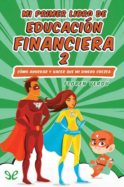 Mi primer libro de Educación Financiera 2 - Floren Verdú - Descarga libros gratis en PDF, EPUB o Mobi mi primer libro de educacion financiera 2 floren verdu 66d8e7df84474 jpeg - Mi primer libro de Educación Financiera 2 - Floren Verdú - Descarga libros gratis en PDF, EPUB o Mobi