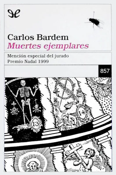 muertes ejemplares carlos bardem 66f88c0504dec jpeg - Muertes ejemplares - Carlos Bardem - Descarga libros gratis en PDF, EPUB o Mobi