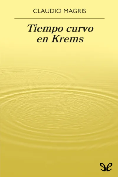 tiempo curvo en krems claudio magris 66d3a1e381f42 jpeg - Tiempo curvo en Krems - Claudio Magris - Descarga libros gratis en PDF, EPUB o Mobi