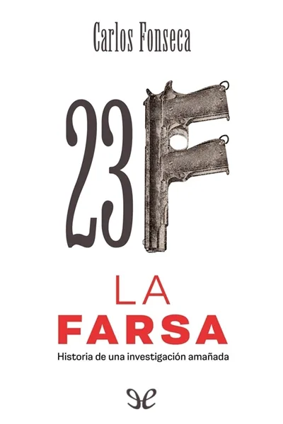 23 f la farsa carlos fonseca 66fb2ef68eaef jpeg - 23 F La Farsa - Carlos Fonseca - Descarga libros gratis en PDF, EPUB o Mobi