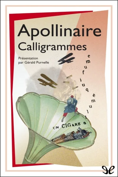 Calligrammes - Guillaume Apollinaire - Descarga libros gratis en PDF, EPUB o Mobi calligrammes guillaume apollinaire 671ec75f4ff78 jpeg - Calligrammes - Guillaume Apollinaire - Descarga libros gratis en PDF, EPUB o Mobi