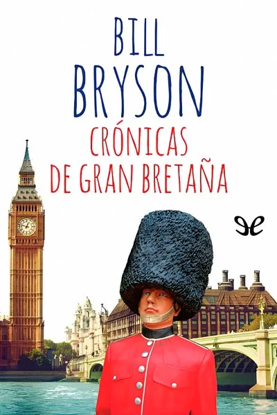 Crónicas de Gran Bretaña - Bill Bryson - Descarga libros gratis en PDF, EPUB o Mobi cronicas de gran bretana bill bryson 670469852ee0d jpeg - Crónicas de Gran Bretaña - Bill Bryson - Descarga libros gratis en PDF, EPUB o Mobi