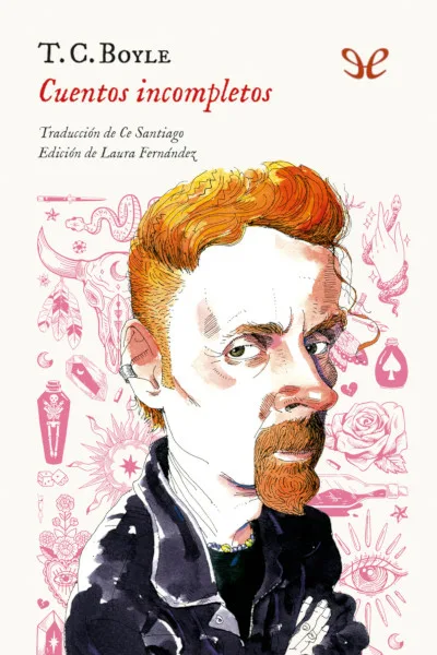 Cuentos incompletos - T. C. Boyle - Descarga libros gratis en PDF, EPUB o Mobi cuentos incompletos t c boyle 67085dcd39367 jpeg - Cuentos incompletos - T. C. Boyle - Descarga libros gratis en PDF, EPUB o Mobi