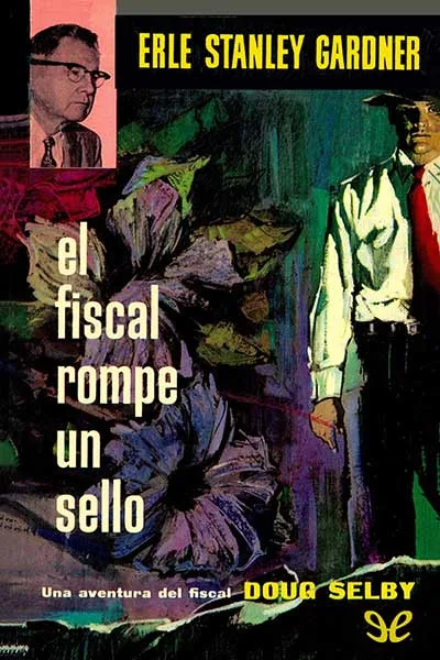 el fiscal rompe un sello erle stanley gardner 671ec79d68212 jpeg - El fiscal rompe un sello - Erle Stanley Gardner - Descarga libros gratis en PDF, EPUB o Mobi