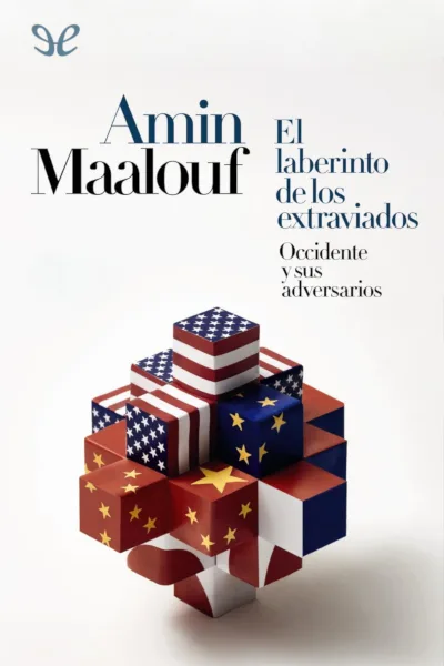 el laberinto de los extraviados occidente y sus adversarios amin maalouf 670b00fc5f717 jpeg - El laberinto de los extraviados: Occidente y sus adversarios - Amin Maalouf - Descarga libros gratis en PDF, EPUB o Mobi