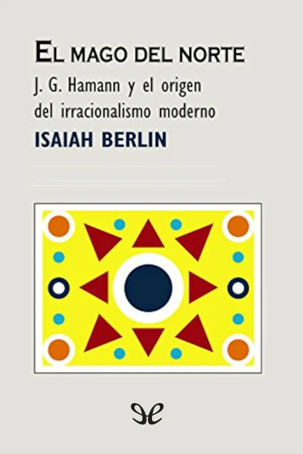 El mago del norte - Isaiah Berlin - Descarga libros gratis en PDF, EPUB o Mobi el mago del norte isaiah berlin 670b0108aa593 jpeg - El mago del norte - Isaiah Berlin - Descarga libros gratis en PDF, EPUB o Mobi